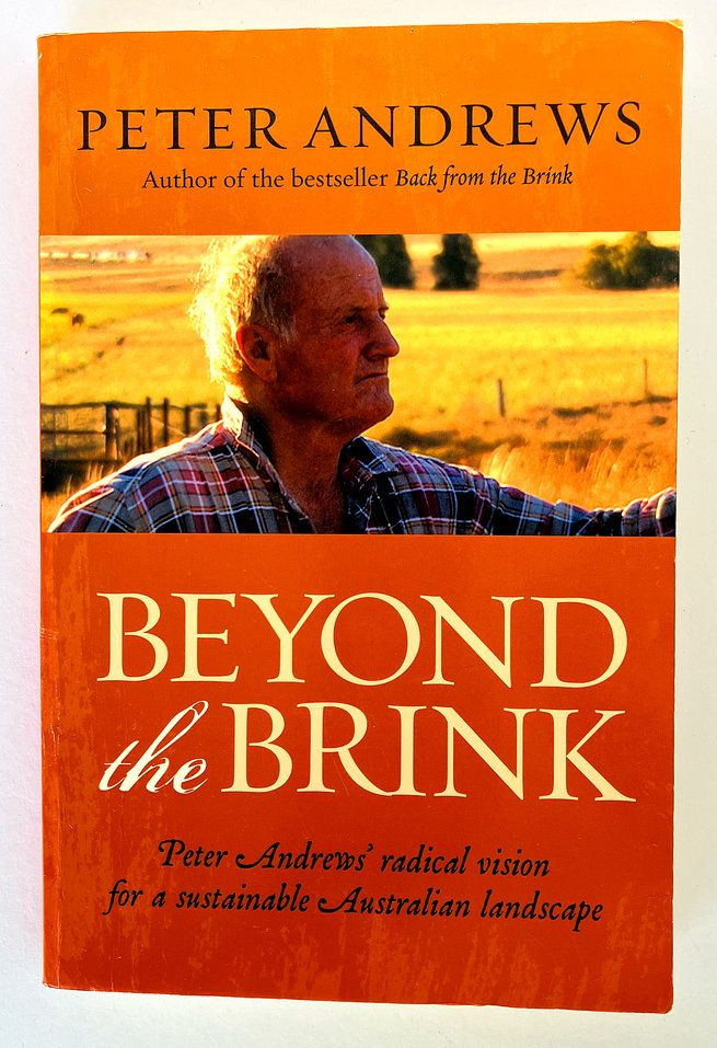 Beyond the Brink: Peter Andrews’ Radical Vision for a Sustainable Australian Landscape