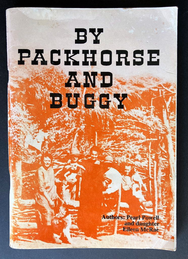 By Packhorse and Buggy by Pearl Powell and Eileen McRae