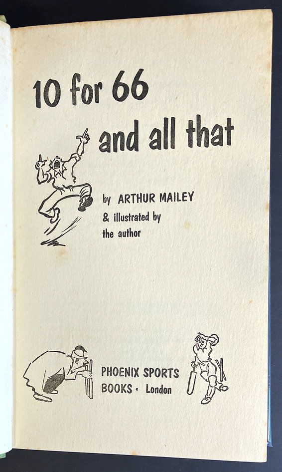 10 for 66 and All That by Arthur Mailey