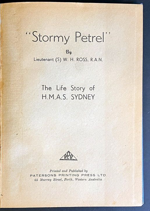 Stormy Petrel: The Life Story of HMAS Sydney by Lieutenant(S) W H Ross, RAN