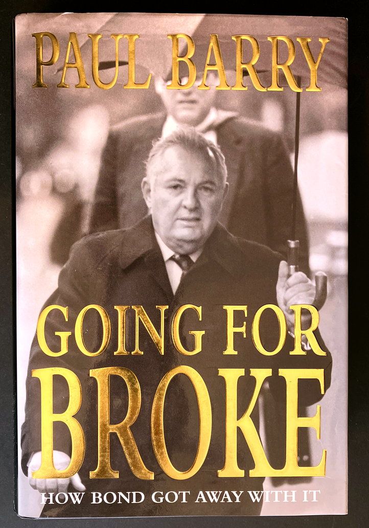 Going for Broke: How Bond Got Away with It by Paul Barry