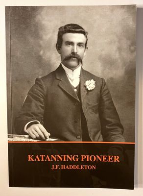 Katanning Pioneer by J F Haddleton