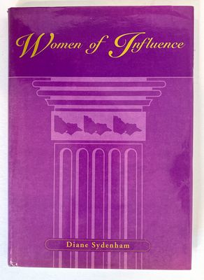 Women of Influence: The First Fifty Years of Women in the Liberal Party by Diane Sydenham