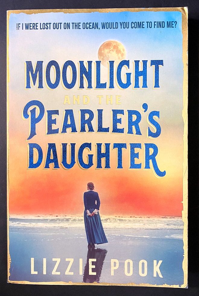 Moonlight and the Pearler&#39;s Daughter by Lizzie Pook