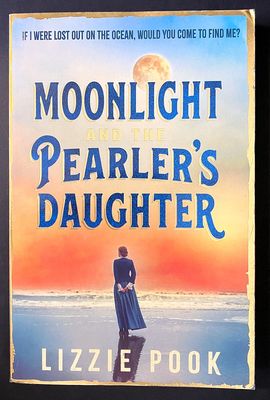 Moonlight and the Pearler&#39;s Daughter by Lizzie Pook