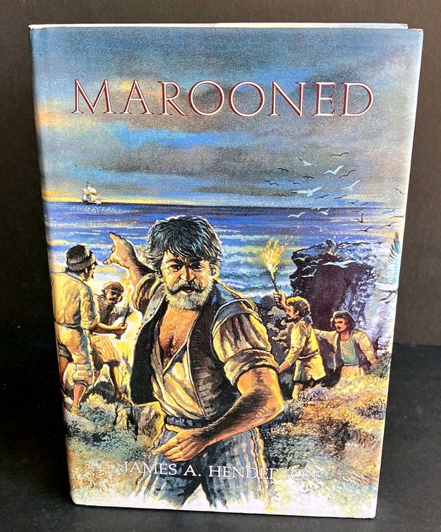 Marooned: The Wreck of the Vergulde Draeck and the Abandonment and Escape from the Southland of Abraham Leeman in 1658 by James A Henderson