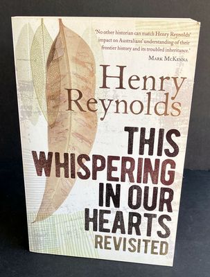This Whispering in Our Hearts Revisted by Henry Reynolds
