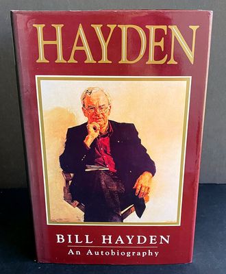 Hayden: An Autobiography by Bill Hayden