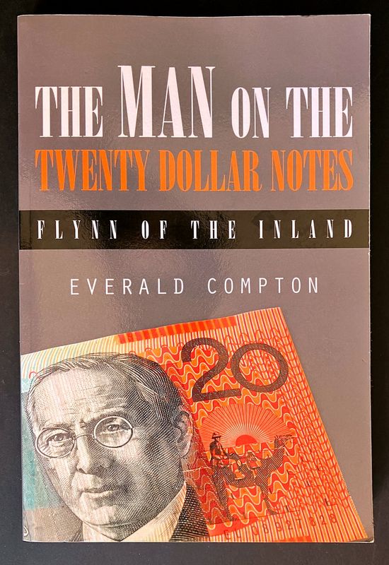 The Man on the Twenty Dollar Notes Flynn of the Inland by Everald Compton