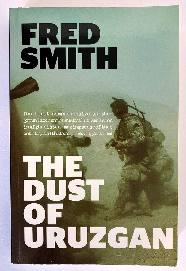 The Dust of Uruzgan by Fred Smith