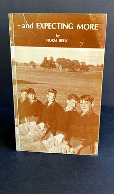 And Expecting More by Norm Beck