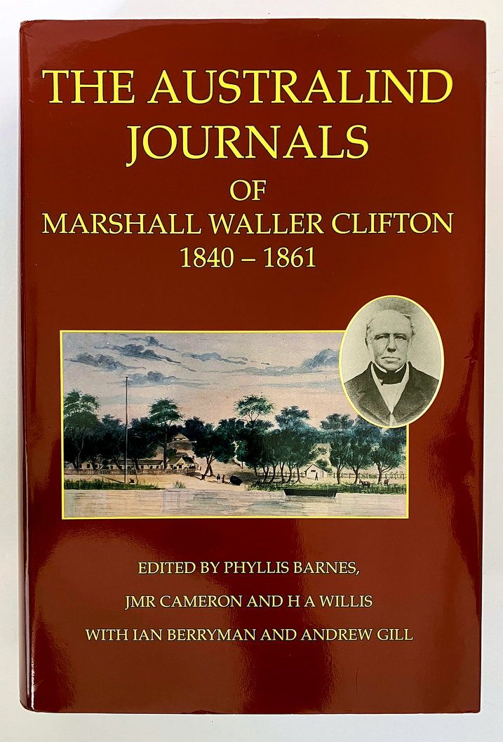 The Australind Journals of Marshall Waller Clifton edited by Phyllis Barnes and J M R Cameron
