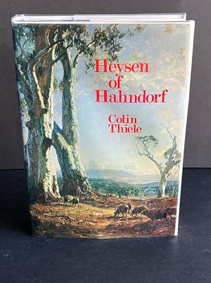 Heysen of Hahndorf by Colin Thiele