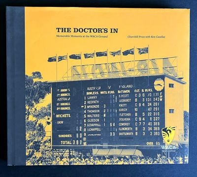The Doctor&#39;s in: Memorable Moments at the WACA Ground by Ken Casellas