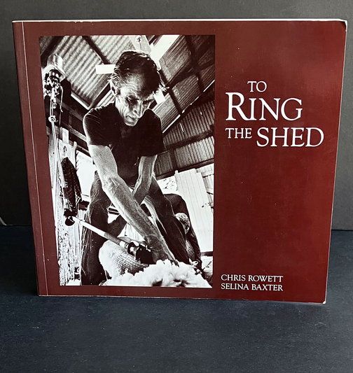 To Ring the Shed by Chris Rowett and Selina Baxter