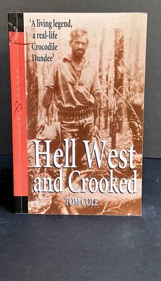 Hell West and Crooked by Tom Cole