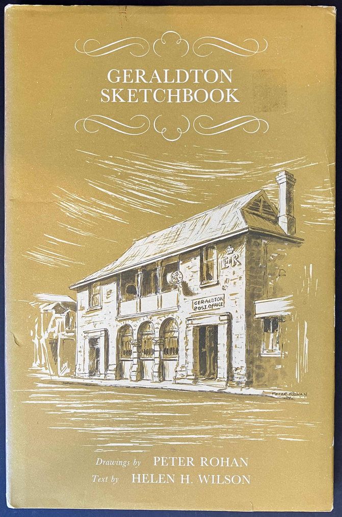 Geraldton Sketchbook by Helen H Wilson and Peter Rohan