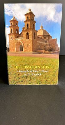 The Conscious Stone: A Biography of John C Hawes by A G Evans