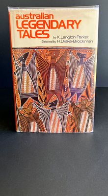 Australian Legendary Tales collected by K Langloh Parker