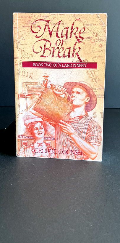 A Land in Need [Book 2]: Make or Break by George Counsel
