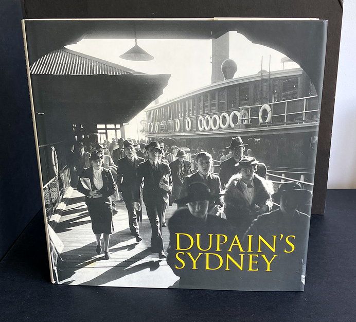 Dupain&#39;s Sydney by Max Dupain and Jill White