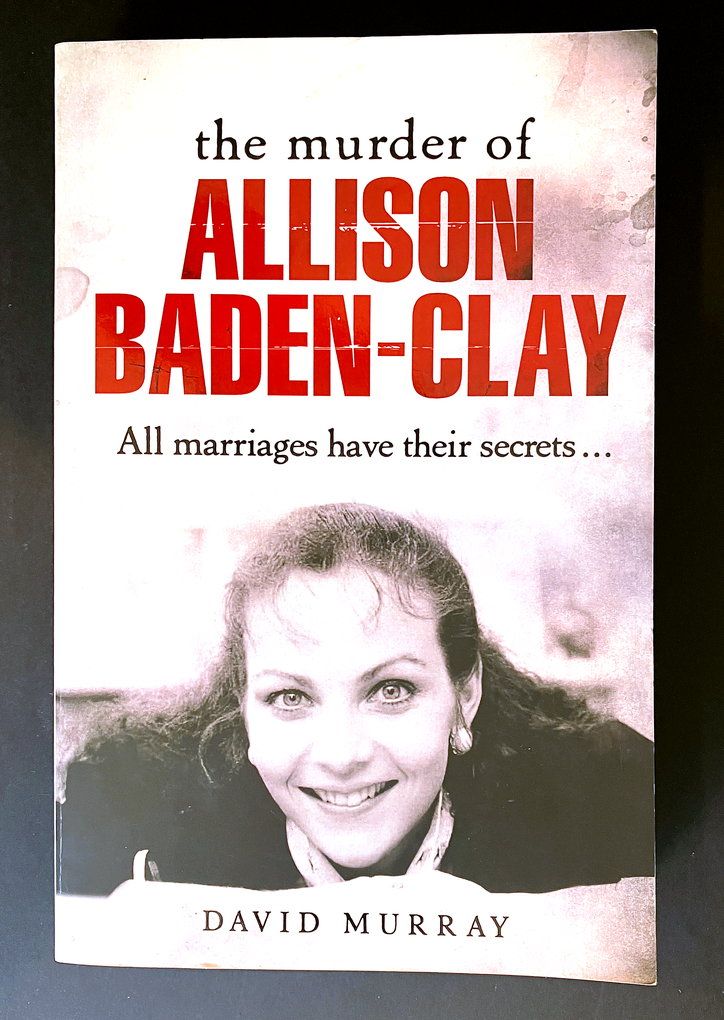 The Murder of Allison Baden-Clay by David Murray