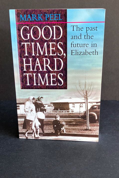 Good Times, Hard Times: The Past and the Future in Elizabeth by Mark Peel