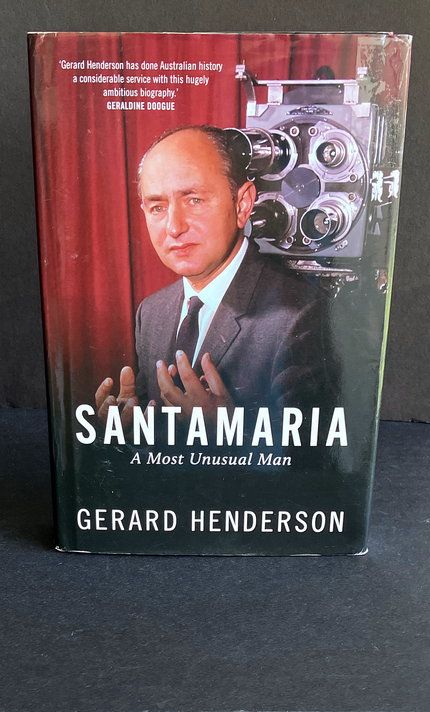 Santamaria: A Most Unusual Man by Gerard Henderson