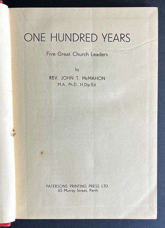 One Hundred Years: Five Great Church Leaders by John T McMahon