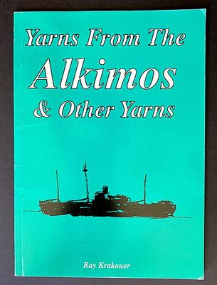 Yarns From the Alkimos and Other Yarns by Ray Krakouer