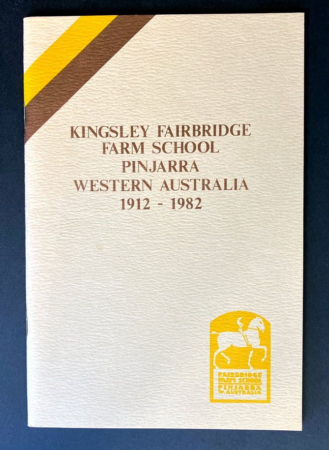 Kinglsey Fairbridge Farm School, Pinjarra Western Australia 1912-1982