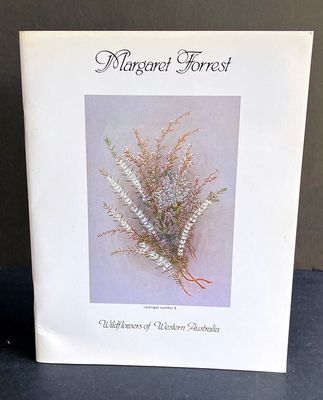 Margaret Forrest: Wildflowers of Western Australia by Janda Gooding