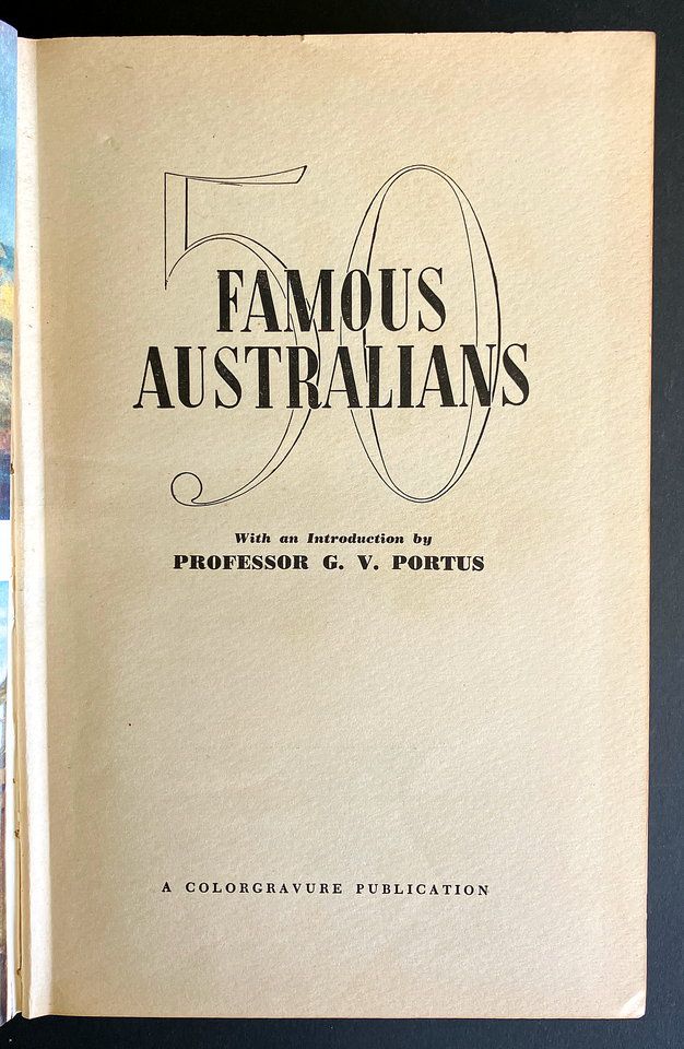 Fifty Famous Australians edited by G V Portus