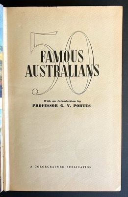 Fifty Famous Australians edited by G V Portus