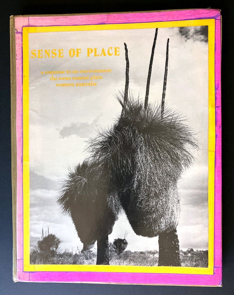 Sense of Place: A Response to an Environment, the Swan Coastal Plain Western Australia by George Seddon