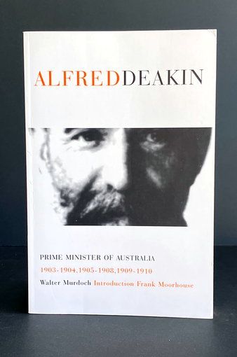 Alfred Deakin: A Sketch by Walter Murdoch
