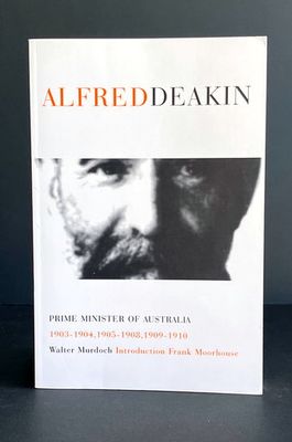 Alfred Deakin: A Sketch by Walter Murdoch