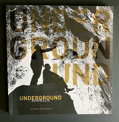Underground Australia by Michael McKernan