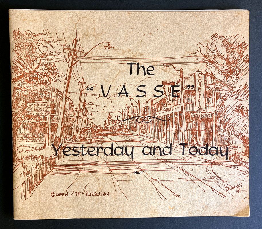 The Vasse: Yesterday and Today by Stan Dilkes