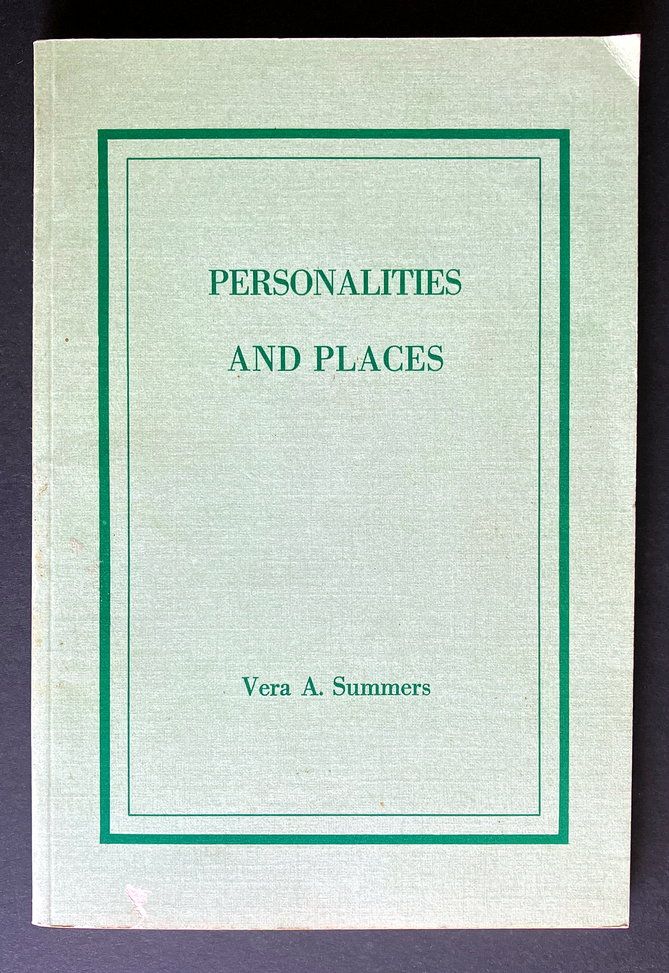 Personalities and Places by Vera A Summers