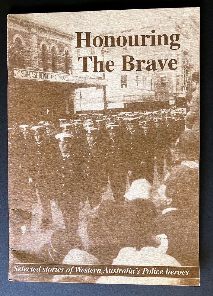 Honouring the Brave: Selected Stories of Western Australia&#39;s Heroes.