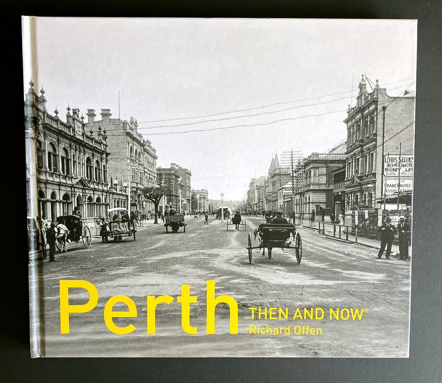 Perth Then and Now by Richard Offen