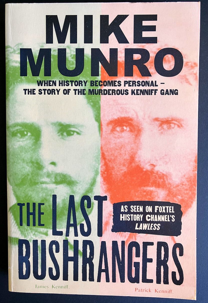 The Last Bushrangers by Mike Munro
