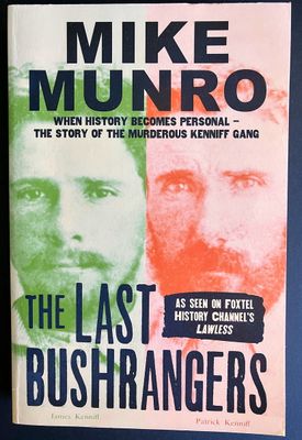 The Last Bushrangers by Mike Munro