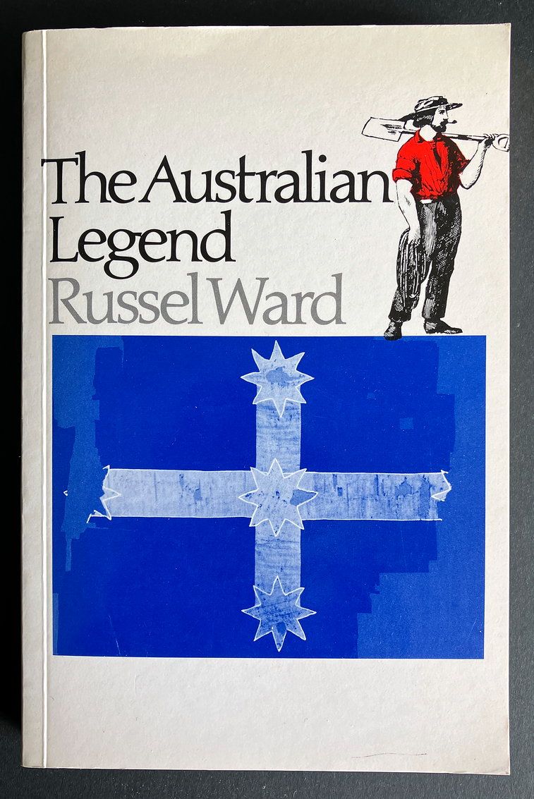 The Australian Legend by Russel Ward