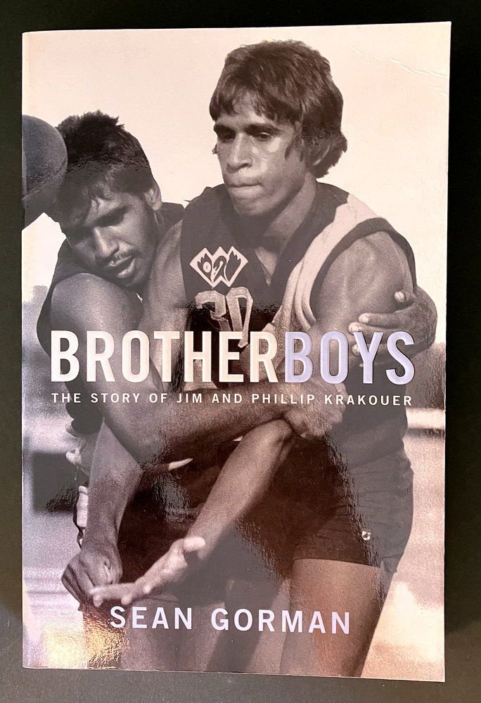 Brotherboys: The Story of Jim and Phillip Krakouer by Sean Gorman