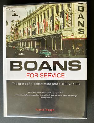Boans for Service: The Story of a Department Store 1895 - 1986  by David Hough