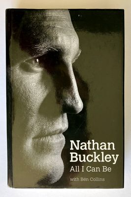 All I Can Be by Nathan Buckley with Ben Collins