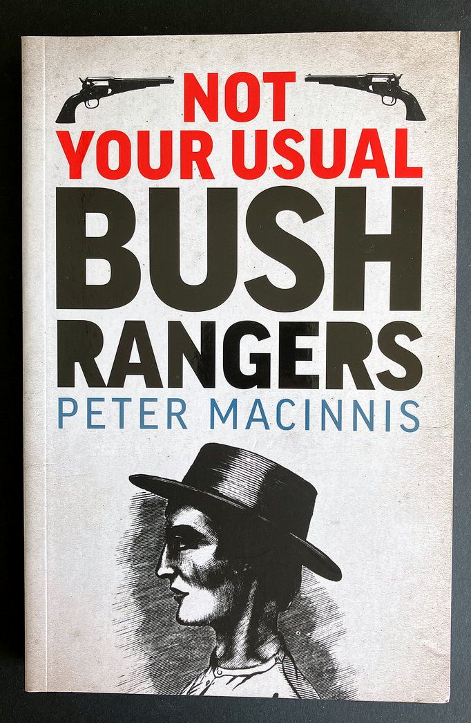 Not Your Usual Bushrangers by Peter Macinnis