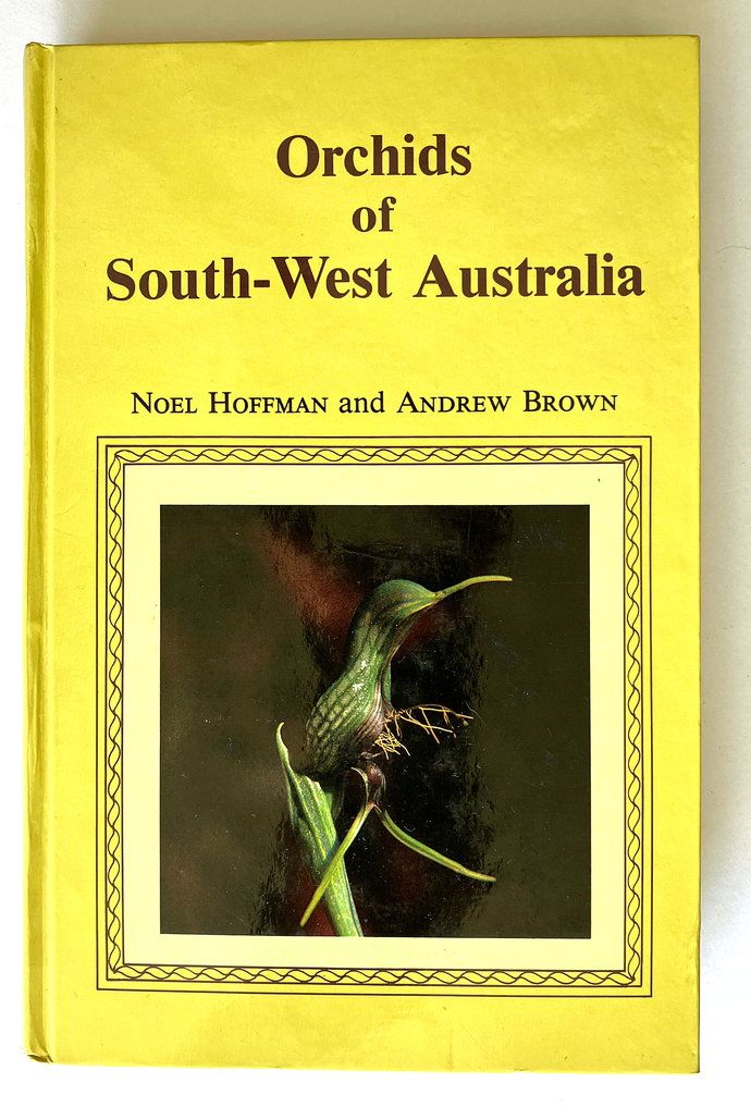Orchids of South-West Australia by Noel Hoffman and Andrew Brown